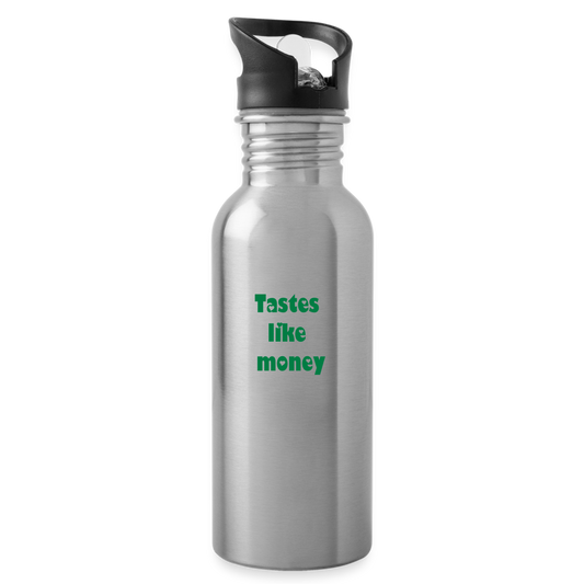 "Tastes like money" water bottle
